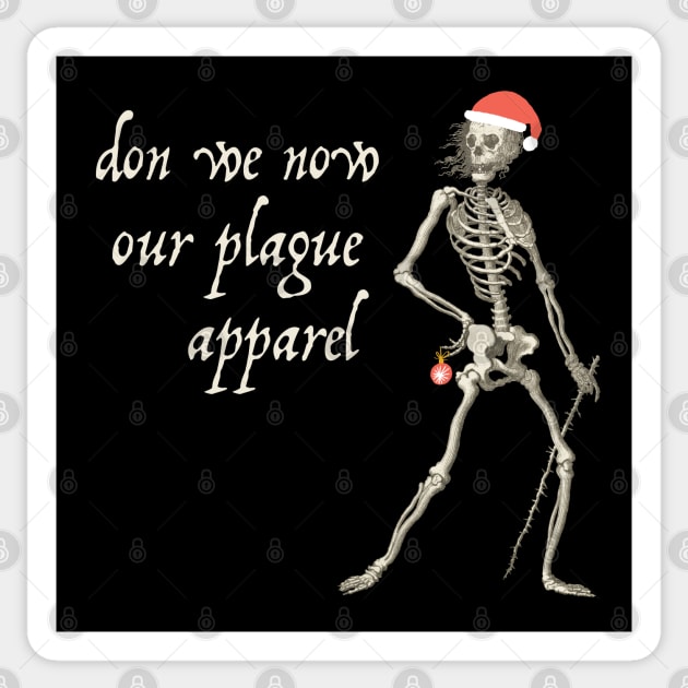 Sardonic plague skeleton: Don we now our plague apparel Sticker by Ofeefee